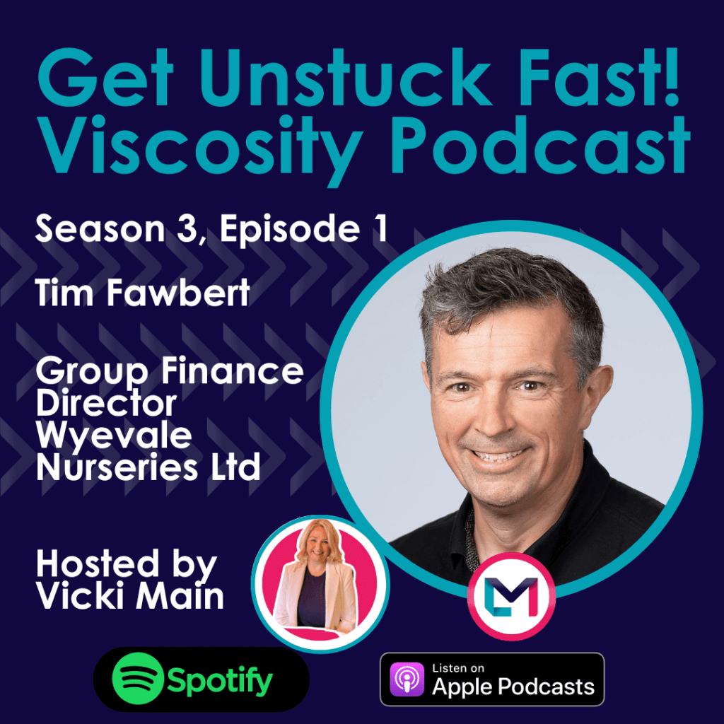 Get Unstuck Fast! Viscosity Podcast. Season 3, episode 1; Don't Let Fear Stop you Building a Successful Financial Career with Tim Fawbert